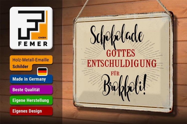 Blechschild Spruch 30x20cm Schokolade Entschuldigung