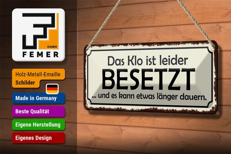 Blechschild Spruch 27x10cm Klo ist besetzt dauert länger Dekoration