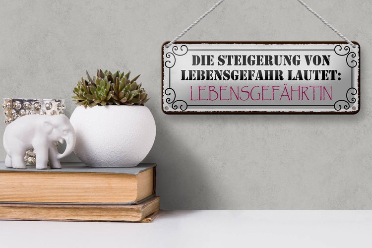 Blechschild Spruch 27x10cm Lebensgefahr Lebensgefährtin Dekoration