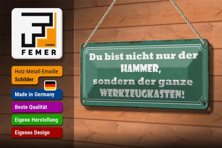 Blechschild Spruch 27x10cm du bist nicht nur der Hammer Dekoration
