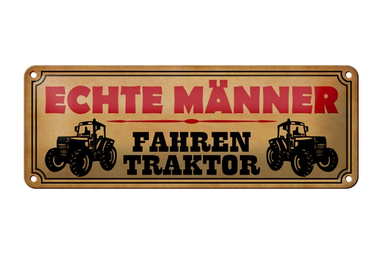 Blechschild Spruch 27x10cm echte Männer fahren Traktor Dekoration