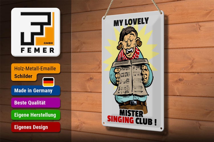 Blechschild Spruch 20x30cm My lovely Mr Singing Club