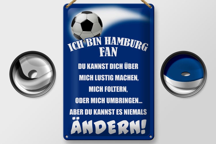 Blechschild Spruch 20x30cm ich bin Hamburg Fan Fussball