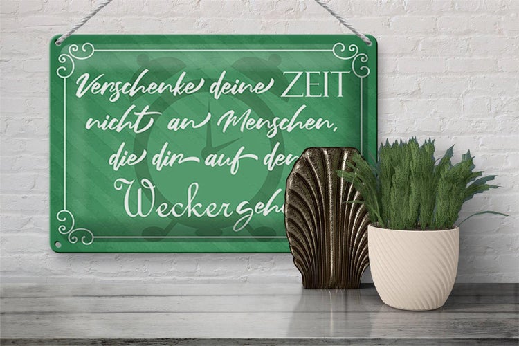 Blechschild Spruch 30x20cm verschenke deine Zeit nicht