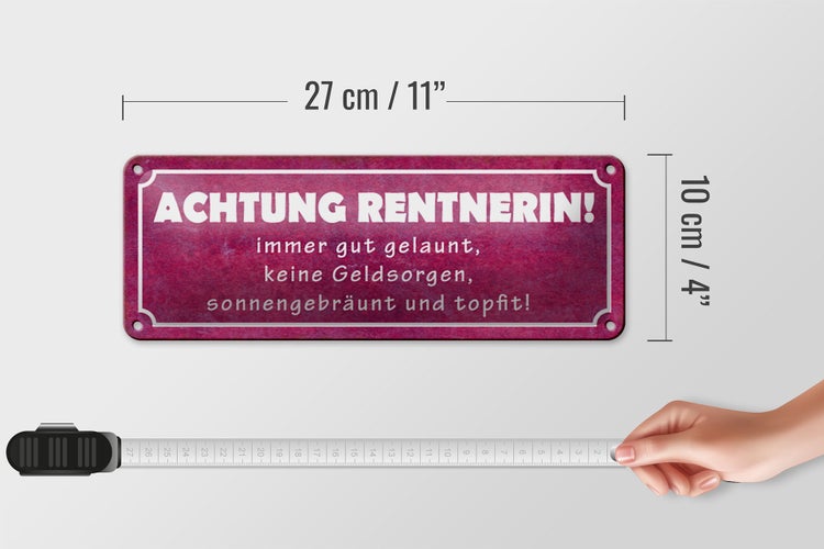 Blechschild Spruch 27x10cm Achtung Rentnerin gut gelaunt Dekoration