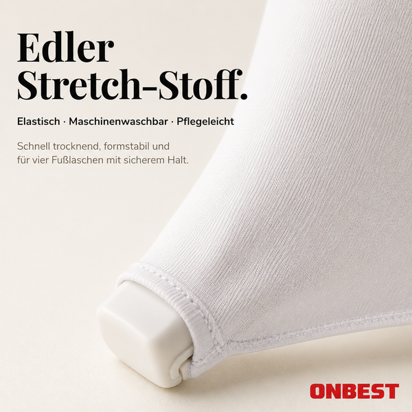 Edler Stretch-Stoff, elastisch, maschinenwaschbar, pflegeleicht, schnell trocknend, formstabil mit Fußlaschen für sicheren Halt. ONBEST Logo.