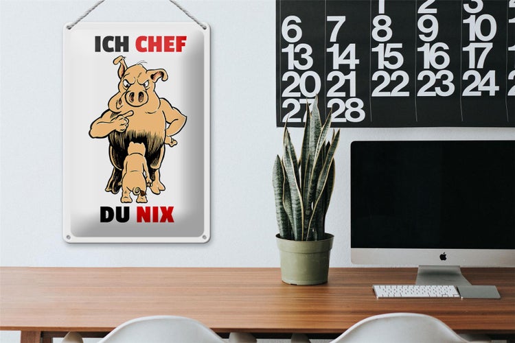 Blechschild Spruch 20x30cm Ich Chef Du nix (Schweine)