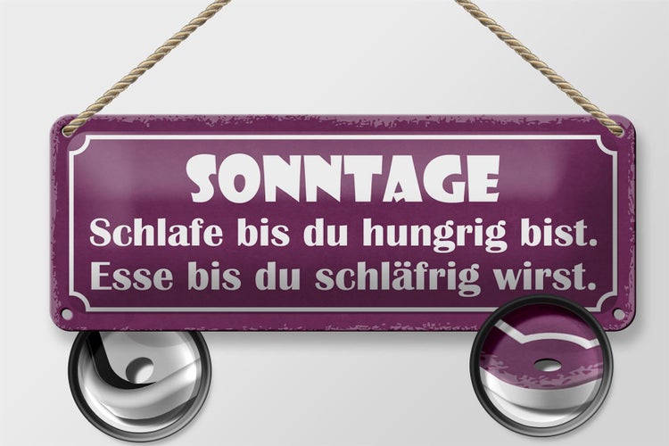 Blechschild Spruch 27x10cm Sonntage schlafe bis du hungrig Dekoration