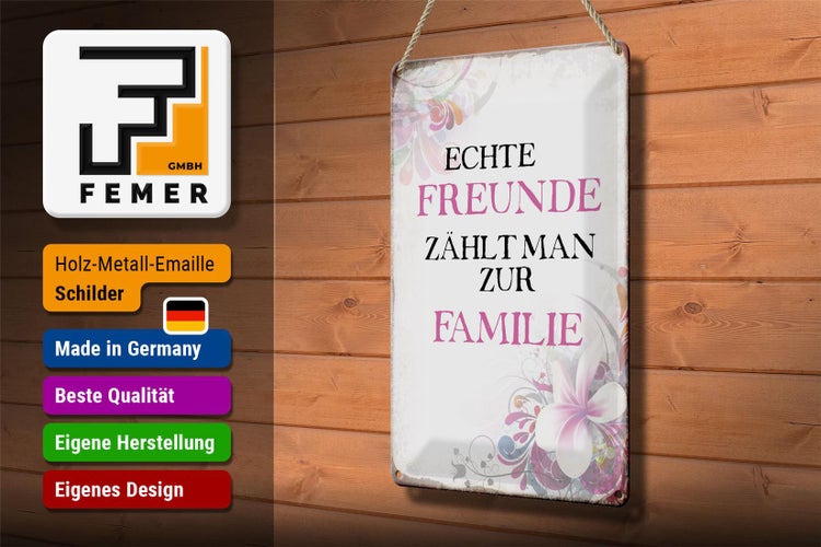 Blechschild Spruch 20x30cm echte Freunde zählt zur Familie