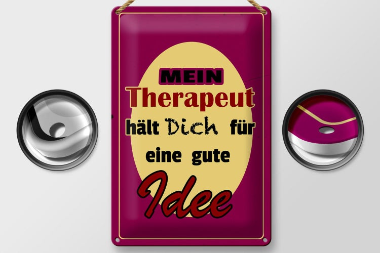 Blechschild Spruch 20x30cm Therapeut hält dich für gute