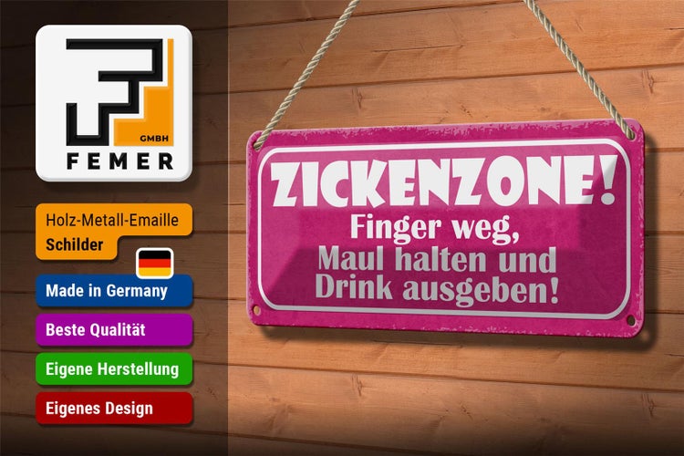 Blechschild Spruch 27x10cm Zickenzone Finger weg Maul halten Drink ausgeben