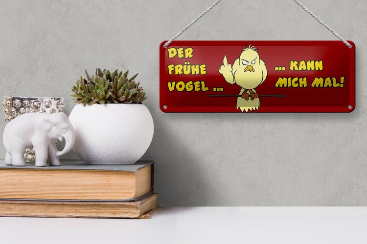 Blechschild Tier Spruch 27x10cm frühe Vogel kann mich mal Dekoration