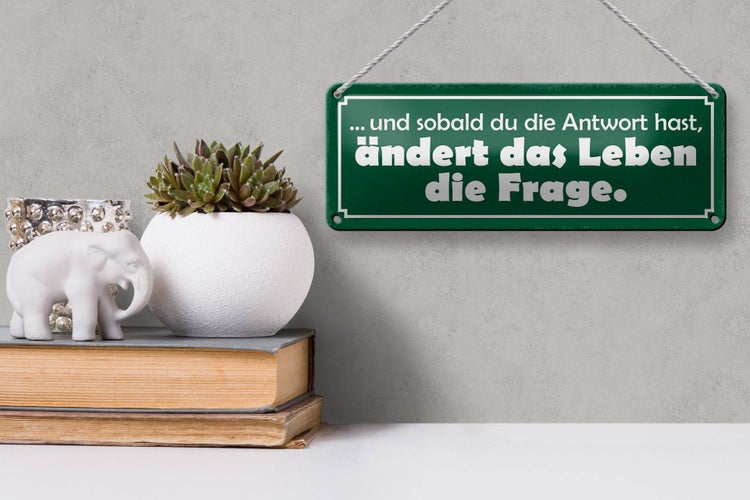 Blechschild Spruch 27x10cm sobald Antwort ändert die Frage Dekoration