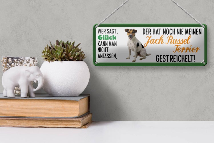 Blechschild Spruch 27x10cm Jack Russel Terrier gestreichelt Glück Dekoration