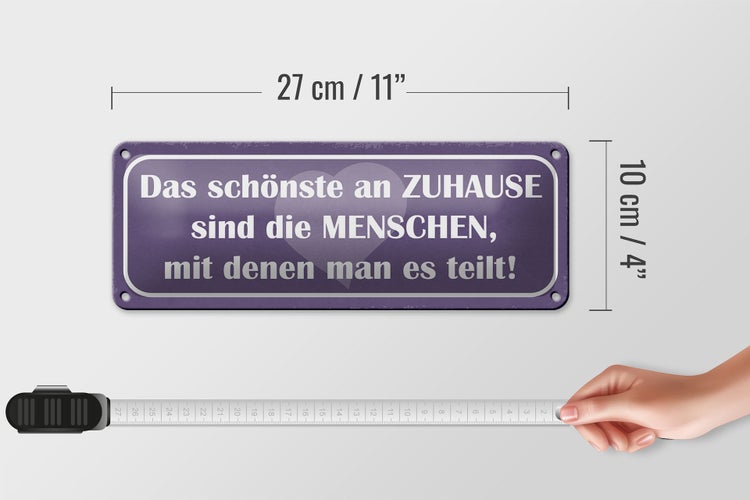 Blechschild Spruch 27x10cm das schönste an Zuhause sind Dekoration