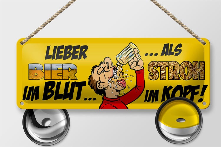 Blechschild Spruch 27x10cm lieber Bier im Blut als Stroh Dekoration