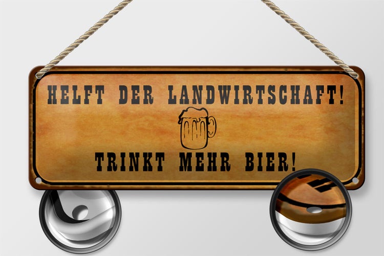 Blechschild Spruch 27x10cm helft Landwirtschaft trinkt Bier Dekoration