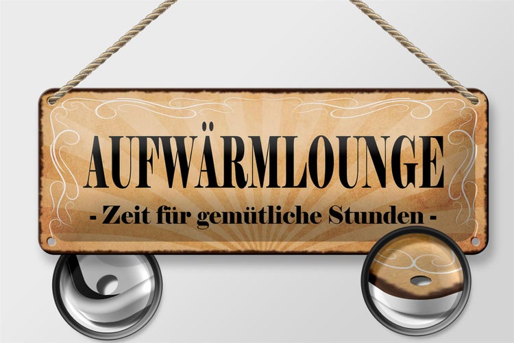 Blechschild Spruch 27x10cm Aufwärmlounge gemütliche Stunden Dekoration