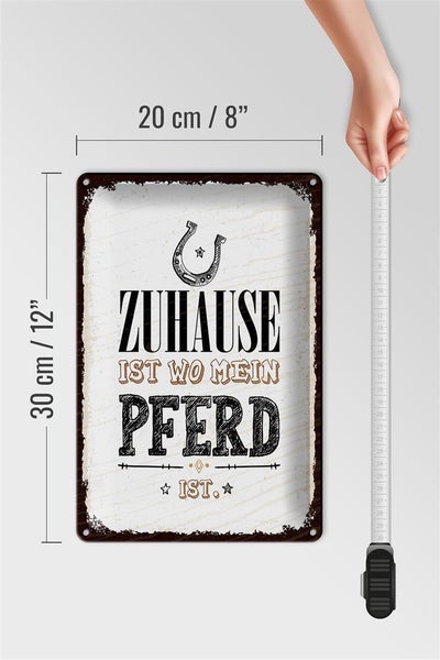 Blechschild Spruch Zuhause ist wo mein Pferd ist 20x30cm