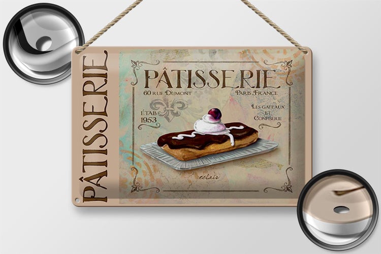 Blechschild Spruch 30x20cm Patisserie Paris eclair Kuchen