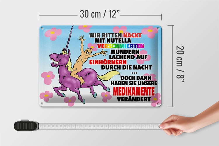 Blechschild Spruch 30x20cm doch dann Medikamente geändert