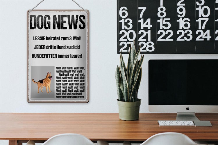 Blechschild Spruch 20x30cm Dog news Lessie heiratet zum 3