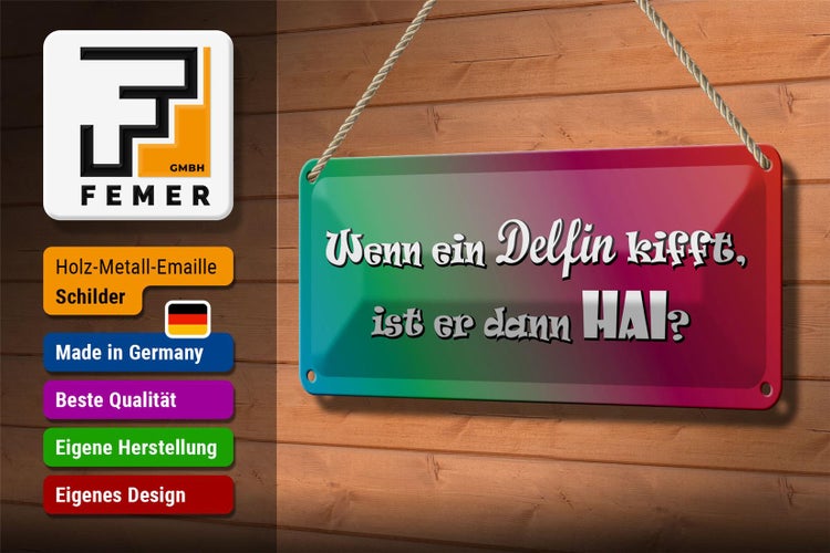 Blechschild Spruch 27x10cm Wenn ein Delfin kifft Hai Dekoration