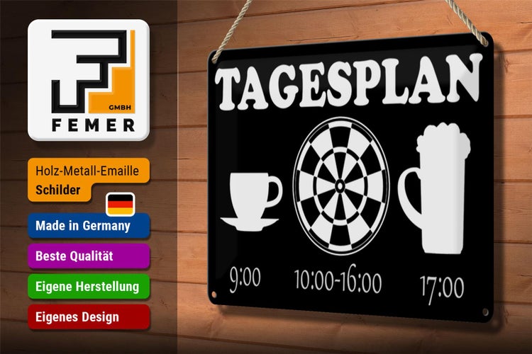 Blechschild Spruch 30x20cm Tagesplan Tasse Dart Bier