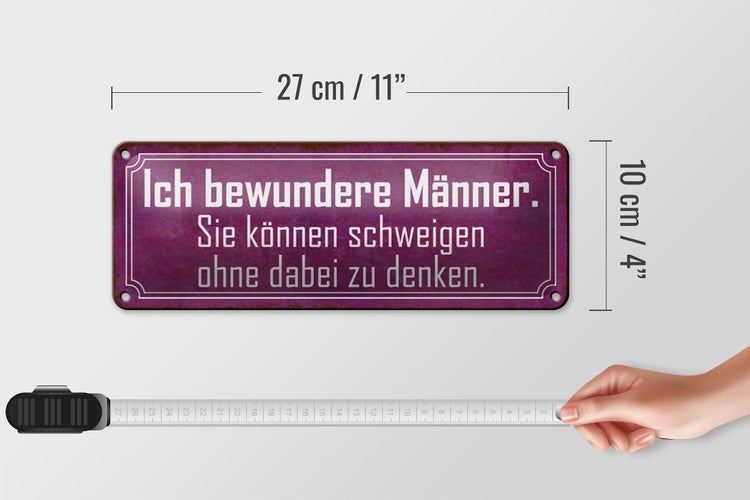 Blechschild Spruch 27x10cm Männer können schweigen ohne denken