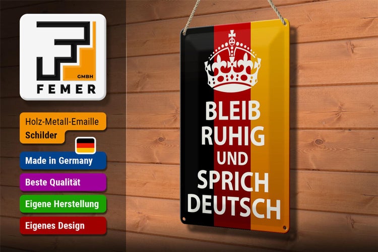 Blechschild Spruch 20x30cm bleib ruhig und sprich Deutsch