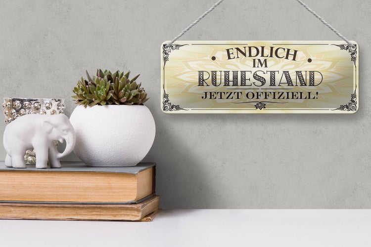Blechschild Spruch 27x10cm endlich im Ruhestand offiziell Dekoration