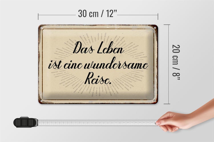 Blechschild Spruch 30x20cm das Leben ist wundersame Reise