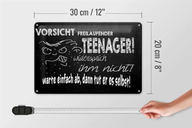 Blechschild Spruch 30x20cm Vorsicht freilaufender Teenager