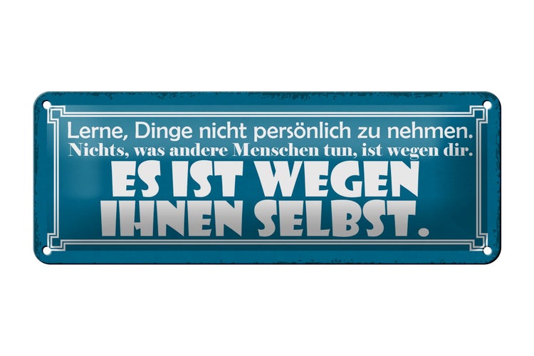 Blechschild Spruch 27x10cm lerne Dinge nicht persönlich Dekoration