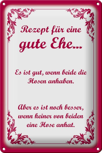 Blechschild Spruch 20x30cm Rezept für eine gute Ehe