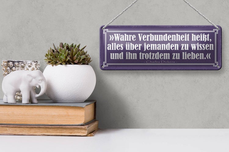 Blechschild Spruch 27x10cm Wahre Verbundenheit heißt alles Dekoration