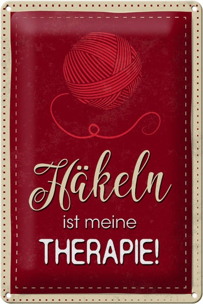 Blechschild Spruch 20x30cm Häkeln ist meine Therapie