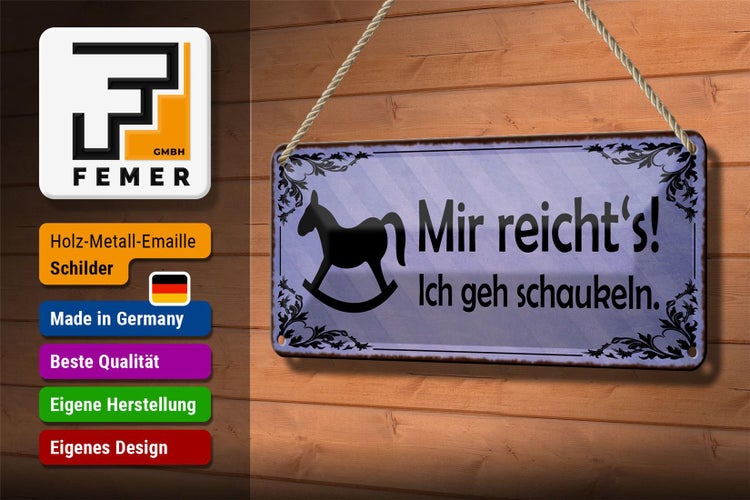 Blechschild Spruch 27x10cm mir reiht`s ich geh schaukeln Dekoration