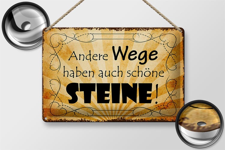 Blechschild Spruch 30x20cm andere Wege auch schöne Steine