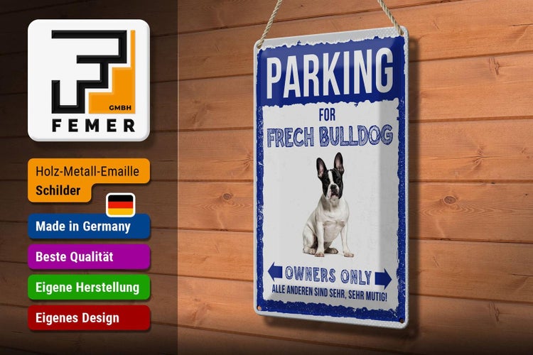 Blechschild Spruch 20x30cm parking for frech bulldog