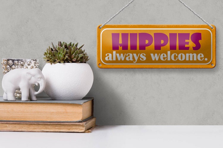 Blechschild Spruch 27x10cm Hippies always welcome Dekoration
