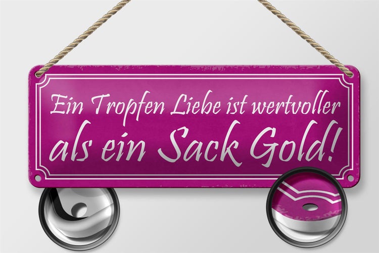 Blechschild Spruch 27x10cm ein Tropfen Liebe wertvoller als Dekoration