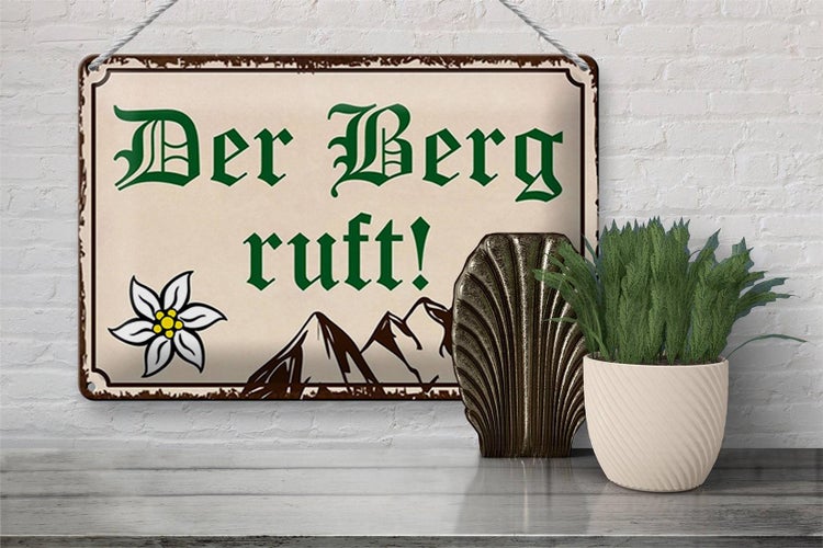 Blechschild Spruch 30x20cm Der Berg ruft Wanddeko