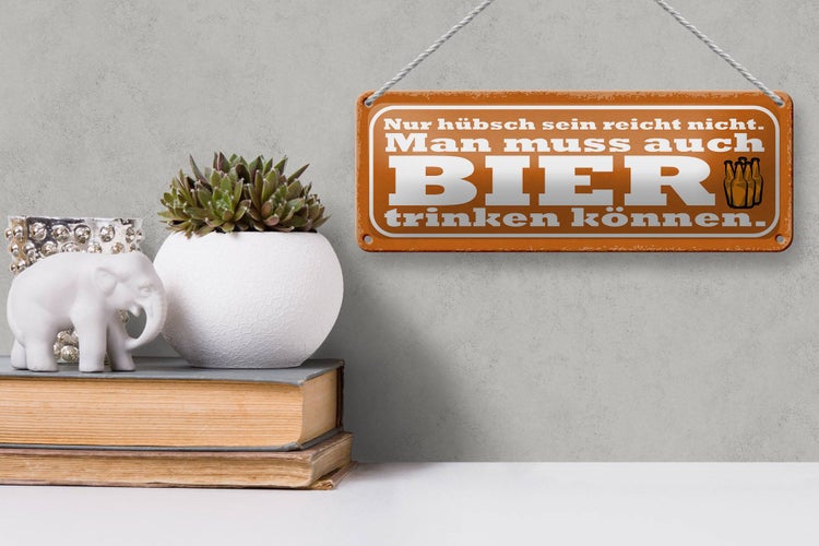 Blechschild Spruch 27x10cm hübsch reicht nicht Bier trinken Dekoration