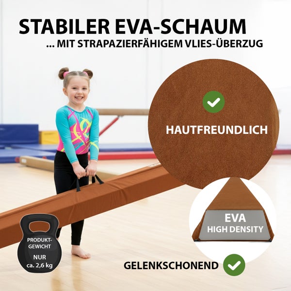 Schwebebalken für Kinder aus stabilem EVA-Schaum mit strapazierfähigem Vlies-Überzug, hautfreundlich und gelenkschonend, Gewicht circa 2,6 kg.
