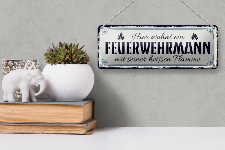 Blechschild Spruch 27x10cm Hier wohnt ein Feuerwehrmann Dekoration