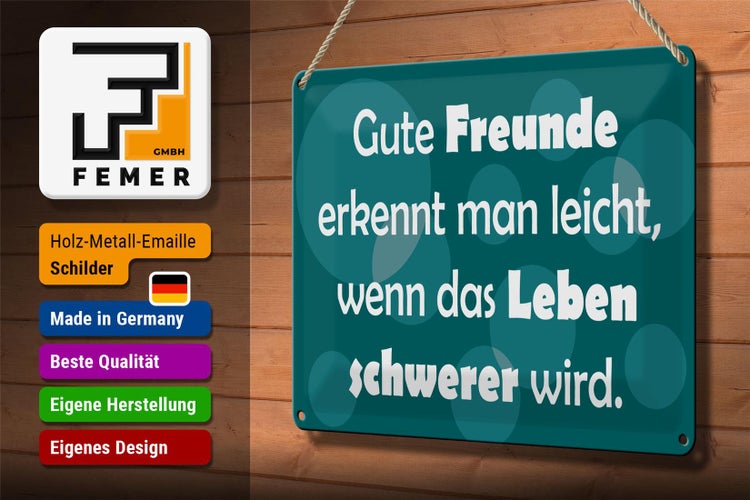 Blechschild Spruch 30x20cm Gute Freunde grünes