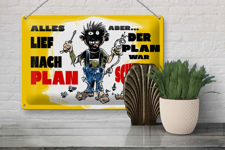 Blechschild Spruch 30x20cm alles lief nach Plan war Scheiße