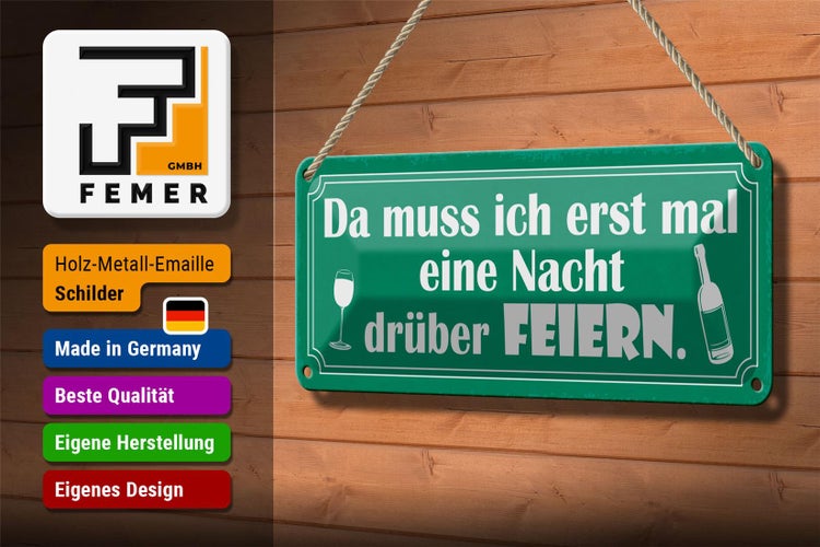 Blechschild Spruch 27x10cm muss erst Nacht drüber feiern Dekoration