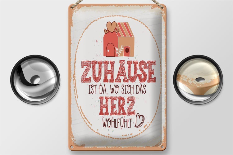Blechschild Spruch Zuhause da wo Herz wohlfühlt 20x30cm
